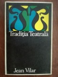 Traditia teatrala- Jean Vilar