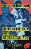 Stetson Kennedy - Operatiunea anti Ku Klux Klan