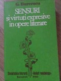 Sensuri și Virtuți Expresive &icirc;n Opere Literare - G. Burcescu, Relief Rom&acirc;nesc, 1980, Beletristică