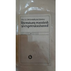 Literatur romana si expresionismul - Ov. S. Crohmaniceanu