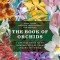 The Book of Orchids: A Life-Size Guide to Six Hundred Species from Around the World