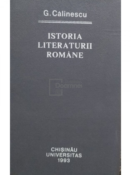 G. Călinescu - Istoria literaturii rom&acirc;ne (editia 1993)