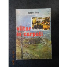 RADU REY - VIITOR IN CARPATI