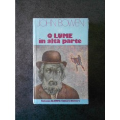 JOHN BOWEN - O LUME IN ALTA PARTE