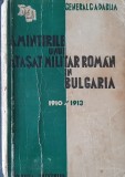 Amintirile Atașat Militar Rom&acirc;n &icirc;n Bulgaria, 1910-1913 (Gen. G. A. Dabija, 1936)