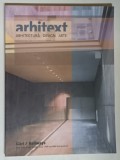 REVISTA ARHITEXT , ARHITECTURA , DESIGN , ARTE , ANUL XI , NUMARUL 8 , AUGUST , 2004