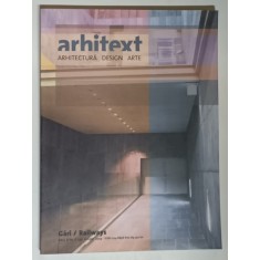 REVISTA ARHITEXT , ARHITECTURA , DESIGN , ARTE , ANUL XI , NUMARUL 8 , AUGUST , 2004