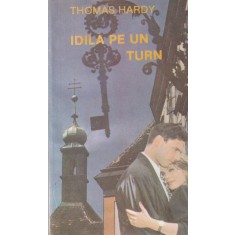 Thomas Hardy - Idila pe un turn (1993)