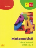Matematica - Clasa 4 - Caietul elevului Ed.2024 - ART KLETT