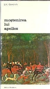 Mostenirea lui Apelles - E. H. Gombrich