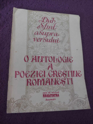 DUH SFANT ASUPRA VERSULUI-O antalogie a poeziei crestine ROMANESTI,Primul vol,91 foto