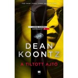 A tiltott ajt&oacute; - Jane Hawk sorozat 4. - Dean R. Koontz