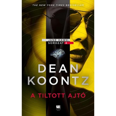 A tiltott ajt&amp;oacute; - Jane Hawk sorozat 4. - Dean R. Koontz foto