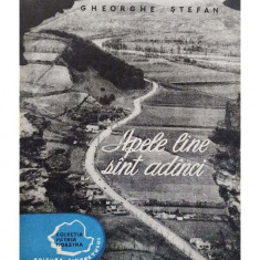Gheorghe Stefan - Apele line sunt adanci (editia 1957)