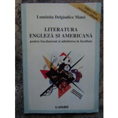 Literatura engleza si americana pentru bacalaureat&ndash; Luminita Delgiudice Matei