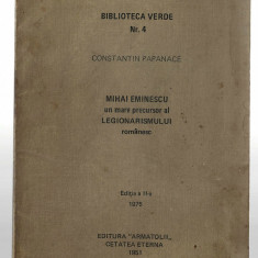 Mihai Eminescu un mare precursor al legionarismului... C-tin Papanace, 1951