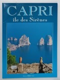 CAPRI , ILE DES SIRENES , ANII '2000