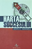 Harta succesului - 2006 - John C. Maxwell (X182)