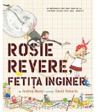 Cumpara ieftin Rosie Revere, fetita inginer | Andrea Beaty, Pandora-M