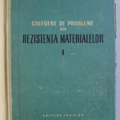 CULEGERE DE PROBLEME DIN REZISTENTA MATERIALELOR de GH. BUZDUGAN , C. MITESCU , R. VOINEA , 1958