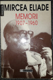 Mircea Eliade - Memorii (1907-1960)