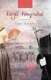 REGII TIMPULUI, EROARE, VOL 2 - LAURA NURELDIN