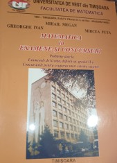 MATEMATICA IN EXAMENE SI CONCURSURI MIHAIL MEGAN,GHEORGHE IVAN ,MIRCEA PUTA foto