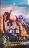 Sub pretextul iubirii, Sandra Brown