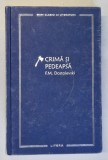 CRIMA SI PEDEAPSA de F.M. DOSTOIEVSKI , 2022
