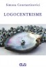 Logocentrisme &ndash; Simona Constantinovici