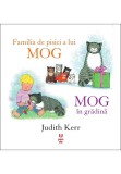 Familia de pisici a lui MOG. MOG in gradina - Judith Kerr - Pandora M