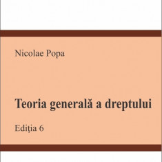 Teoria generala a dreptului | Nicolae Popa