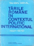 TARILE ROMANE IN CONTEXTUL POLITIC INTERNATIONAL 1621-1672-TAHSIN GEMIL-264454