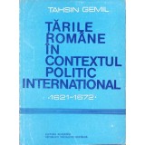 TARILE ROMANE IN CONTEXTUL POLITIC INTERNATIONAL 1621-1672-TAHSIN GEMIL-264454