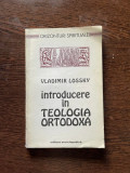 Vladimir Lossky - Introducere in teologia ortodoxa