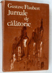 Jurnale de calatorie - Gustave Flaubert foto