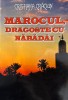 Cristiana Crăciun, Marocul Dragoste cu Năbădăi, Semne