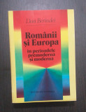 ROMANII SI EUROPA IN PERIOADELE PREMODERNA SI MODERNA - DAN BERINDEI