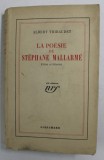 La po&eacute;sie de St&eacute;phane Mallarm&eacute; : &eacute;tude litt&eacute;raire / Albert Thibaudet