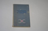 Tolerante si calibre - Rabinovici - Killman - Toma - 1954