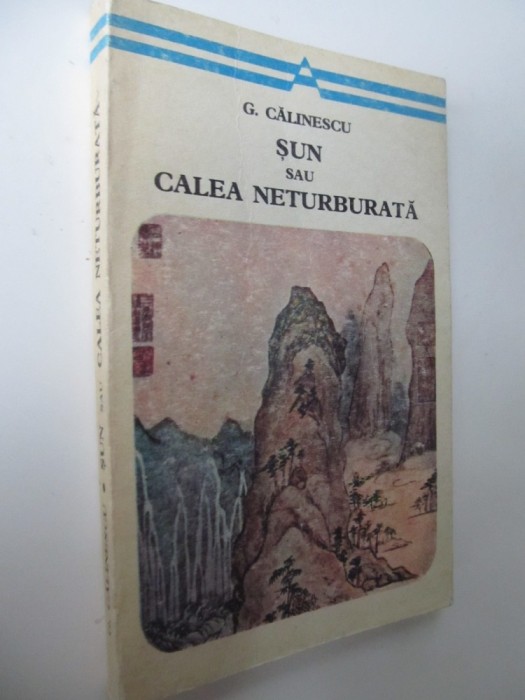 Sun sau calea neturburata - C. Calinescu