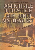 Alexandru Borza - Amintirile turistice ale unui naturalist. Calator pe trei