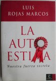 La autoestima. Nuestra fuerza secreta &ndash; Luis Rojas Marcos (putin patata)