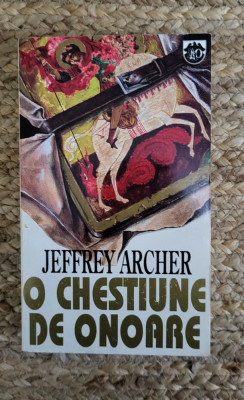 JEFFREY ARCHER - O CHESTIUNE DE ONOARE foto