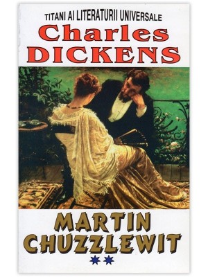 Charles Dickens - Martin Chuzzlewit ( vol. II ) foto
