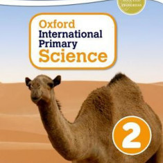 Oxford International Primary Science Stage 2: Age 6-7 Student Workbook 2