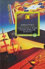 Nepovestitele trairi ale templierilor romani - 2012 - Adrian Voicu (@E67)
