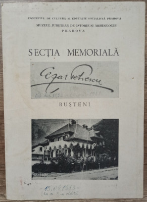 Brosura Muzeul Prahova, Sectia Memoriala Cezar Petrescu, Busteni foto