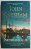 Informatorul - John Grisham - Carte Politista
