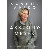 Asszonymes&eacute;k - S&aacute;ndor Anik&oacute;, S&aacute;ndor Anik&oacute;